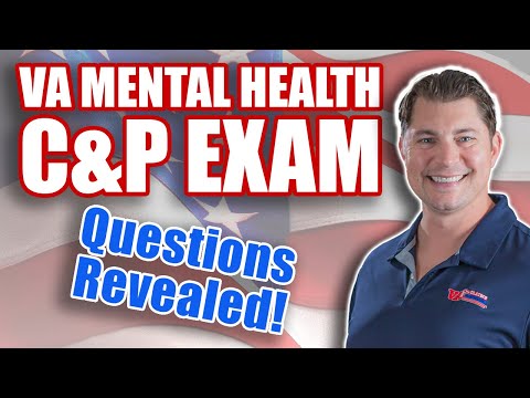 List of VA Mental Health C&P Exam Questions Revealed!