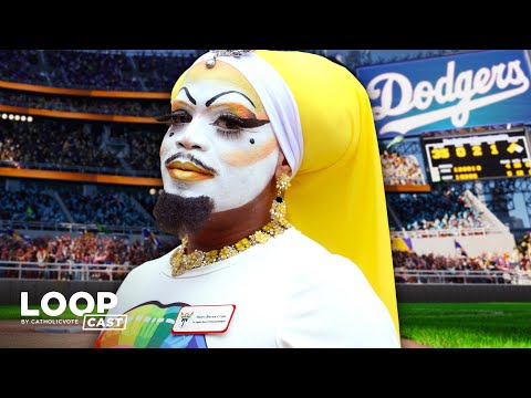 Dodgers Cave and Honor Anti-Catholic Drag Nuns | LOOPcast by CatholicVote