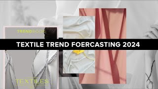 Textile Trend Forecasting 2024