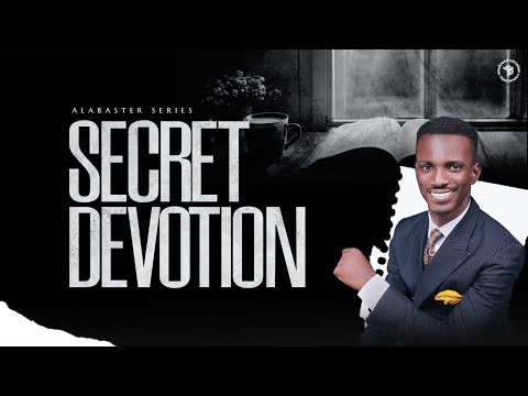 SECRET DEVOTION | ALABASTER IV | THURSDAY 16TH NOVEMBER 2023 | NEWBREED CHRISTIAN COMMUNITY