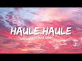 Haule Haule Sukhwinder Singh Lyrics Lyrical Bam Hindi