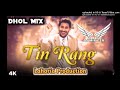Tin Rang Harbhajan Mann Dhol Mix Lahoria Production Latest Punjabi Song