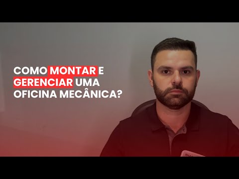 Como montar e gerenciar uma oficina mecânica ⚙️ 🔧🚘