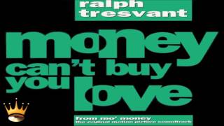 Ralph Tresvant - Money Can&#39;t Buy You Love (Mo&#39; Money Soundtrack)