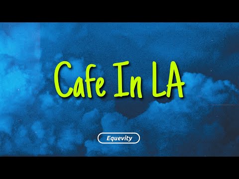 4rif - Cafe In LA (Lyrics)