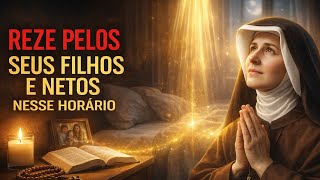 Os 3 Horários Mais Poderosos Para Rezar Por Seus Filhos e Netos - Santa Teresa