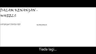 Download lagu WHEELS - DALAM KENANGAN mp3