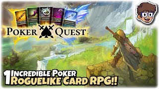 INCREDIBLE POKER ROGUELIKE CARD-BASED RPG!! | Let's Play Poker Quest | Part 1 | PC Gameplay
