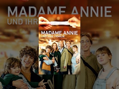 Madame Annie und ihre Familie