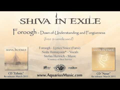 Shiva In Exile - Foroogh (Dawn of Understanding and Forgiveness)