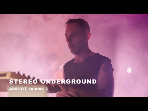 Stereo Underground (Live) | AREVOT volume 3