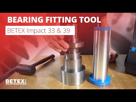Mechanical bearing fitting tool - BETEX Impact 33 & 39