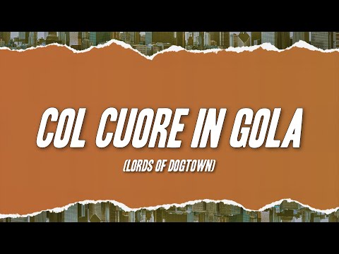 Emis Killa - COL CUORE IN GOLA (lords of dogtown) [Testo]