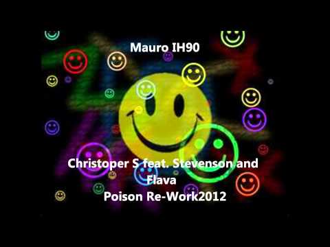 Christopher S feat. Stevenson and Flava - Poison Re-Work 2012