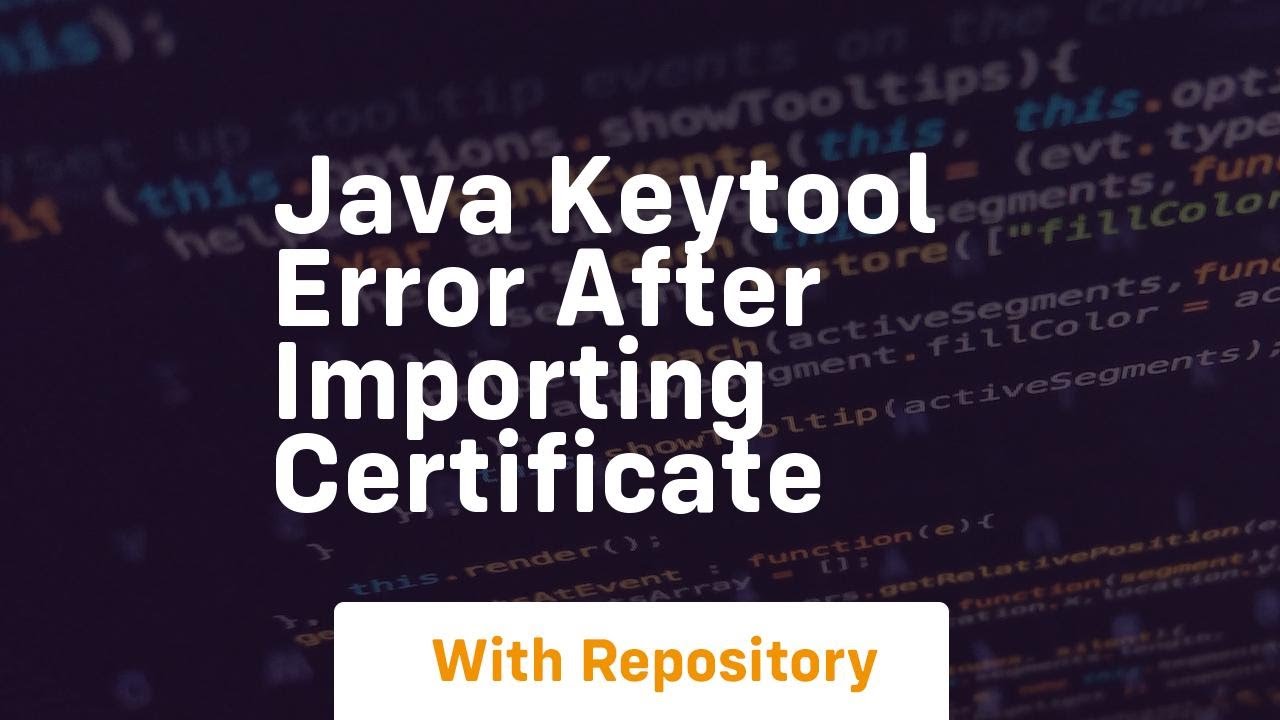 java keytool error after importing certificate