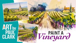 3 Ways to Paint a Vineyard in Watercolour