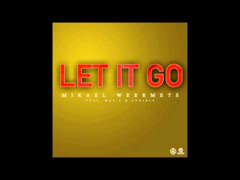 Mikael Weermets - Let it go