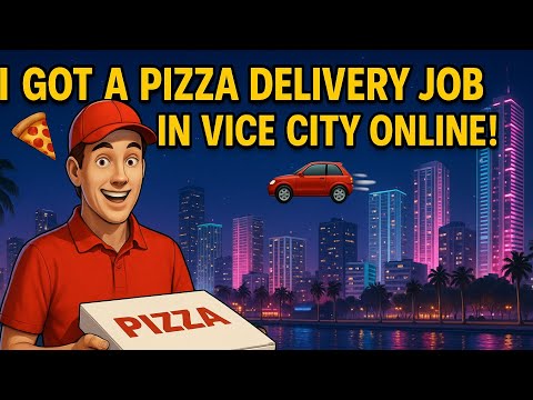 🍕 I Got a Pizza Delivery Job in Vice City Online! 🚗💨 | EPIC Delivery Adventure 🌆🔥