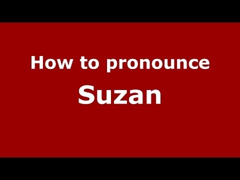 How to pronounce Suzan (Brazilian Portuguese/Brazil)  - PronounceNames.com
