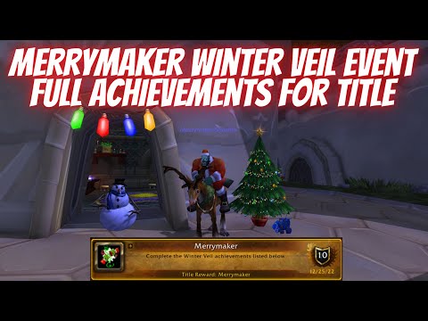 Merrymaker Winter Veil Event Full Achievements Guide For Title Merrymaker Wrath of the Lich King
