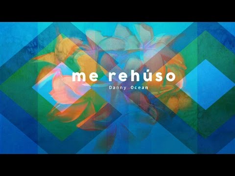 Danny Ocean - Me Rehúso (Aziel Wesley Extended Remix)