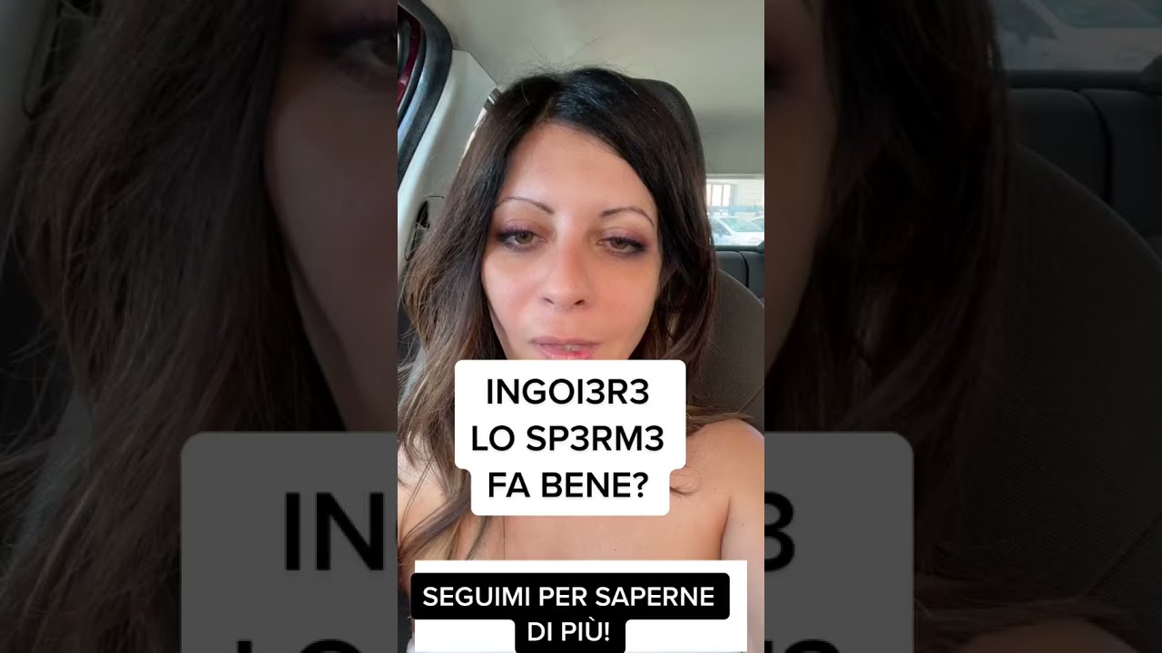 INGOIARE LO SPERMA: I BENEFICI #shorts