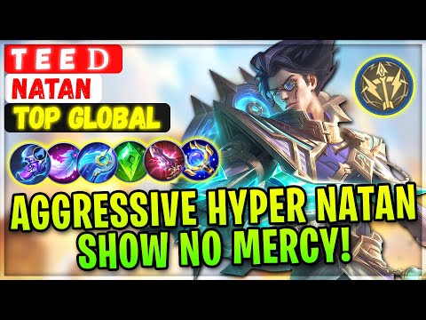 Aggressive Hyper Natan Show No Mercy! [ Top Global Natan ] т ε ε ᴅ - Mobile Legends Emblem And Build