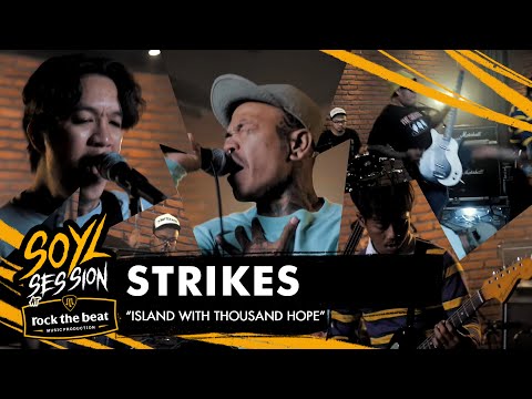 STRIKES - ISLAND WITH THOUSAND HOPE - LIVE AT SOYL SESSION AT ROCK THE BEAT MUSIC PRODUCTION