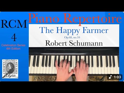 The Happy Farmer by Robert Schumann. RCM 4 - Piano Repertoire