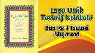 Download lagu Belajar Bahasa Arab Praktis; Lagu Unik Tashrif Isthilahi Bab Ke-1 Tsulasi Mujarrad mp3
