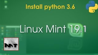 How To Install Python 3.6 on Linux Mint 19.1