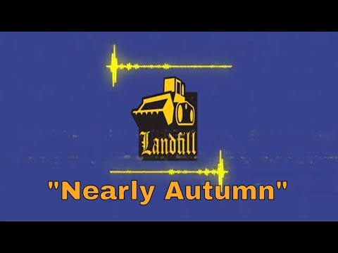 Video thumbnail for Nearly Autumn