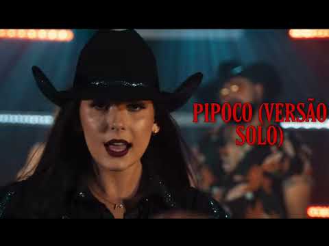 Ana Castela - Pipoco (Versão solo)