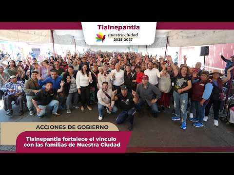 Tlalnepantla fortalece el vínculo con familias