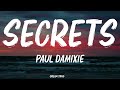 Paul Damixie - Secrets (Lyrics)