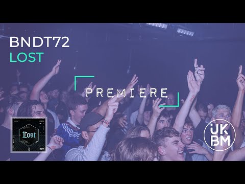BNDT72 - Lost [UKBM Premiere]