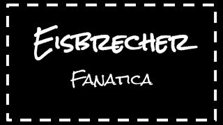 Eisbrecher - Fanatica (Lyrics) (English &amp; German)