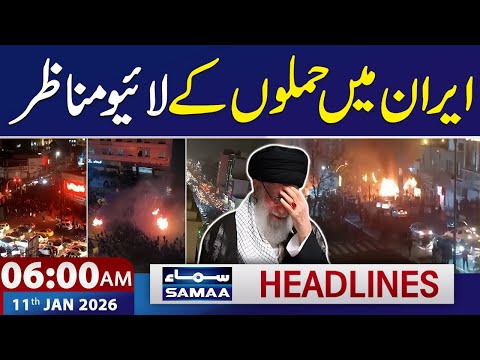 Iran Protests: Live Scenes of Attacks | Multiple Deaths | 6 AM News Headlines | 11 Jan 2026 | SAMAA