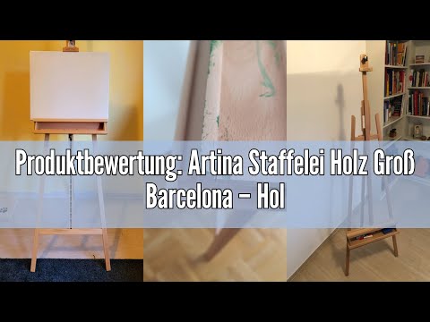 Produktbewertung: Artina Staffelei Holz Groß Barcelona – Holzstaffelei für Leinwände bis 120cm – 225