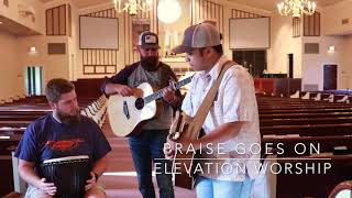 Acoustic Tuesdays | Praise Goes On - Elevation Worship