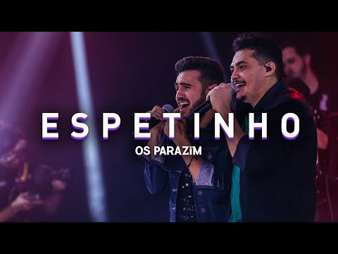 Os Parazim - Espetinho
