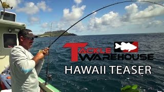 Tackle Warehouse Hawaii 2014 Teaser w/ Jared Lintner