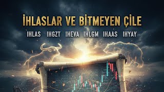 İHLASLARDA  KAÇıRDİĞIM  FIRSATA İNANAMAYACAKSİNİZ . #BORSA #ihlas #ihe