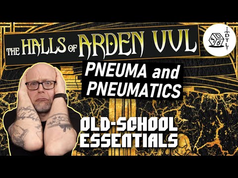The Halls of Arden Vul Ep 18 - Old School Essentials Megadungeon | Pneuma and Pneumatics