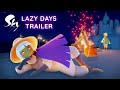 Lazy Days Trailer | Sky: Children of the Light