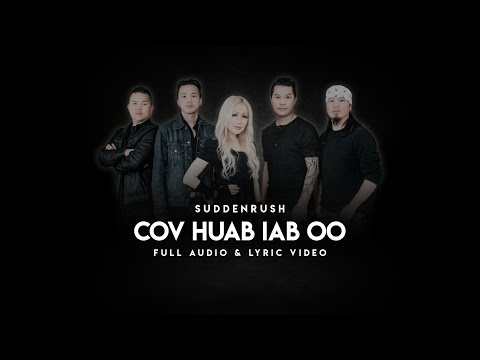 Suddenrush - Cov Huab Iab Oo (Official Audio w/ Lyrics)