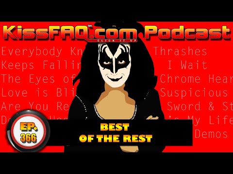 KissFAQ Podcast Ep.366 - Best Leftovers