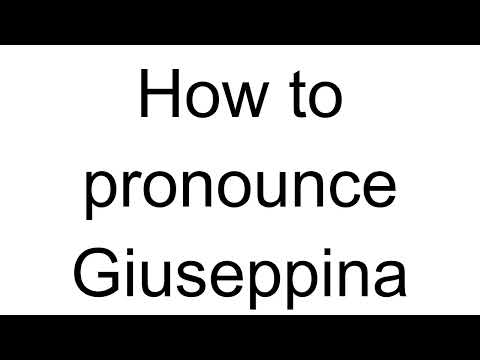 How to Pronounce Giuseppina (Italian)