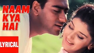 Naam Kya Hai Lyrical Video | Major Saab | Alka Yagnik, Udit