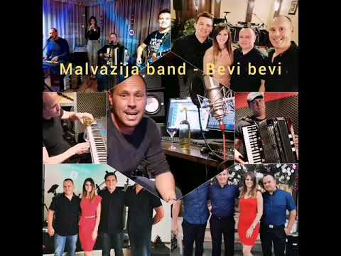 Malvazija band - Bevi bevi